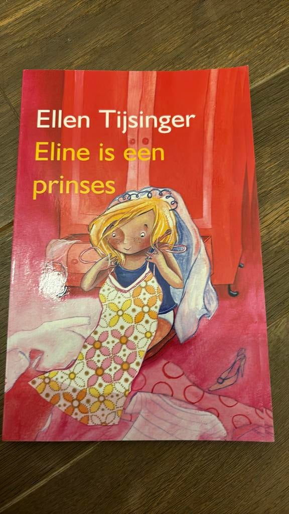 Ellen Tijsinger - Eline is een prinses, Ophalen of Verzenden, Zo goed als nieuw, Ellen Tijsinger
