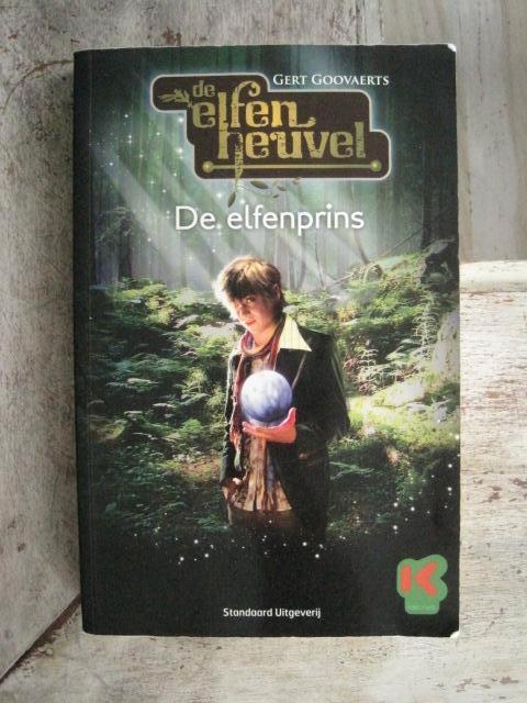 Kinderboek 7 - 12 jaar : De Elfenheuvel 1 - De elfenprins, Boeken, Ophalen of Verzenden, Gelezen, Gert Goovaerts, Fictie