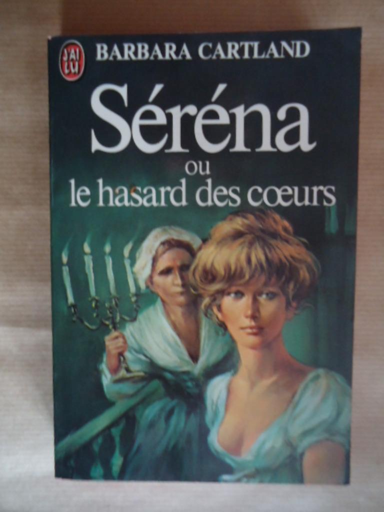 BARBARA CARTLAND // SERENA OU LE HASARD DES COEURS, Livres, Enlèvement ou Envoi, Utilisé