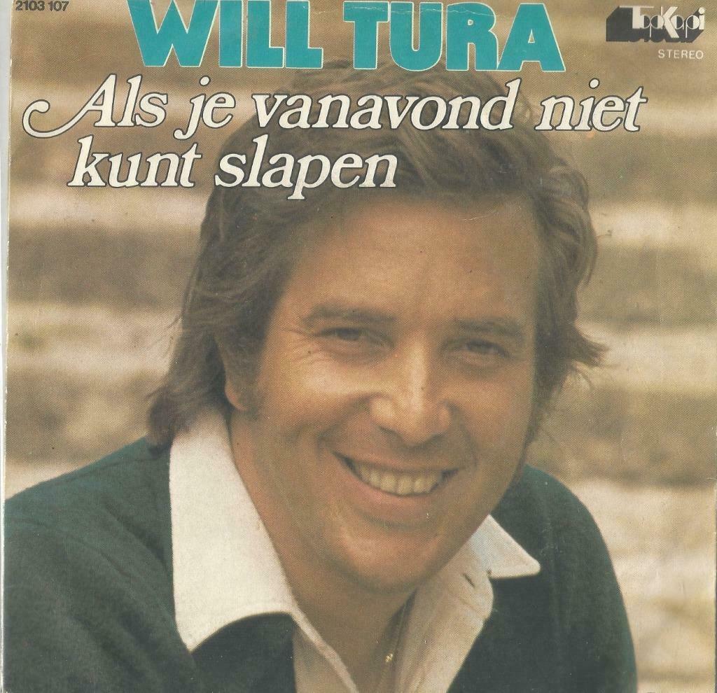 Will Tura – Als je vanavond niet kunt slapen - Single, Ophalen of Verzenden, 7 inch, Nederlandstalig, Single
