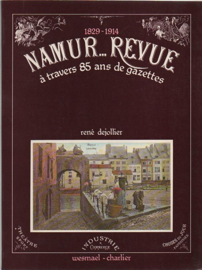 NAMUR...REVUE à travers 85 ans de gazettes (1829-1914), Enlèvement ou Envoi, 19e siècle, Comme neuf, COLLECTIF