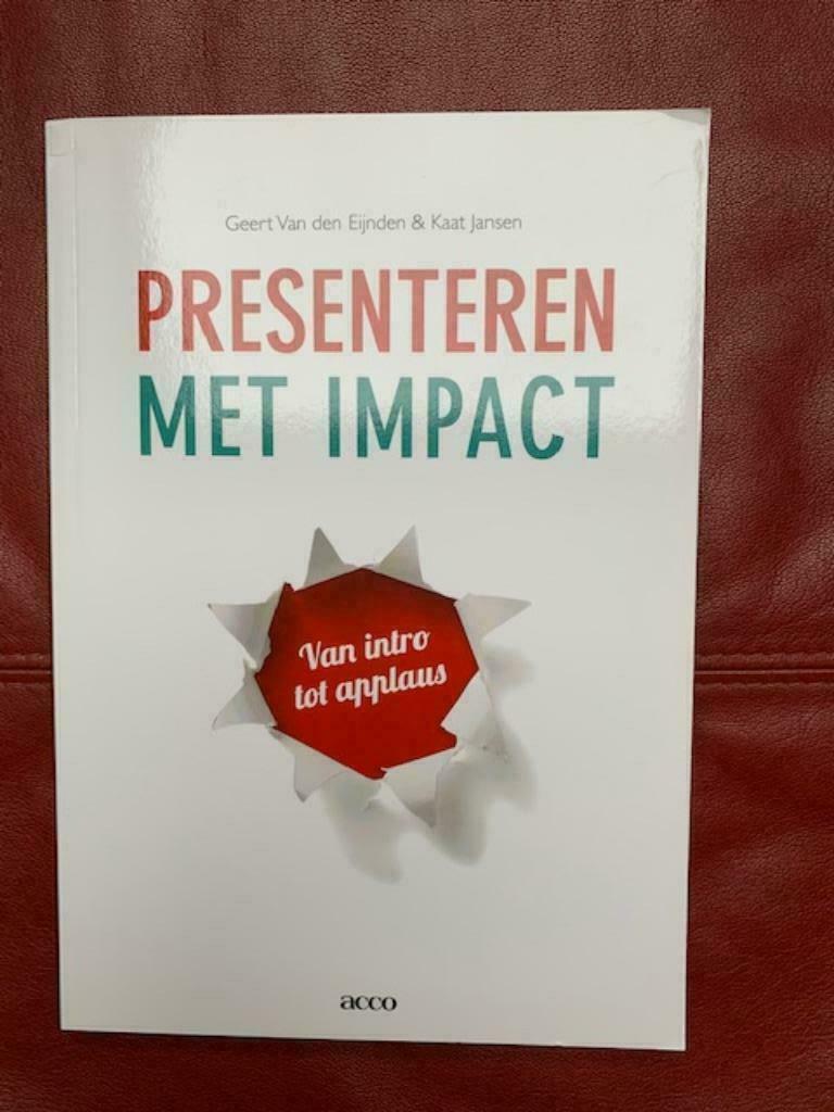 Presenteren met impact, Ophalen of Verzenden, Zo goed als nieuw, Economie en Marketing, Geert Van den Eijnden & K