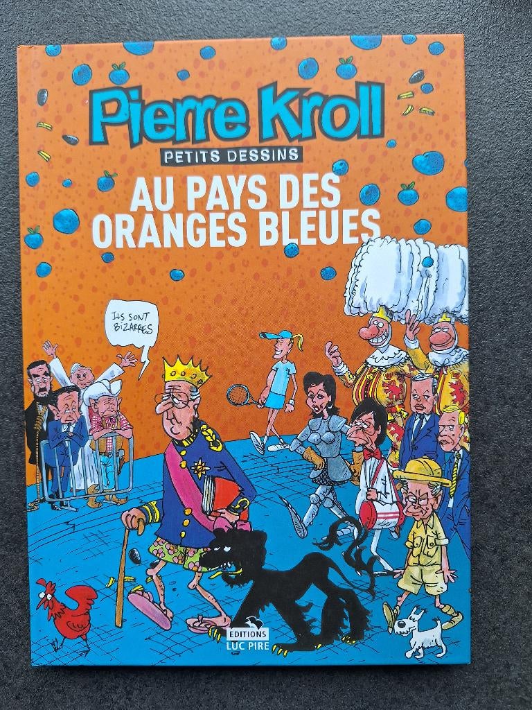 Pierre- Kroll - Au pays des oranges bleues, Enlèvement ou Envoi, Une BD, Comme neuf, Pierre- Kroll