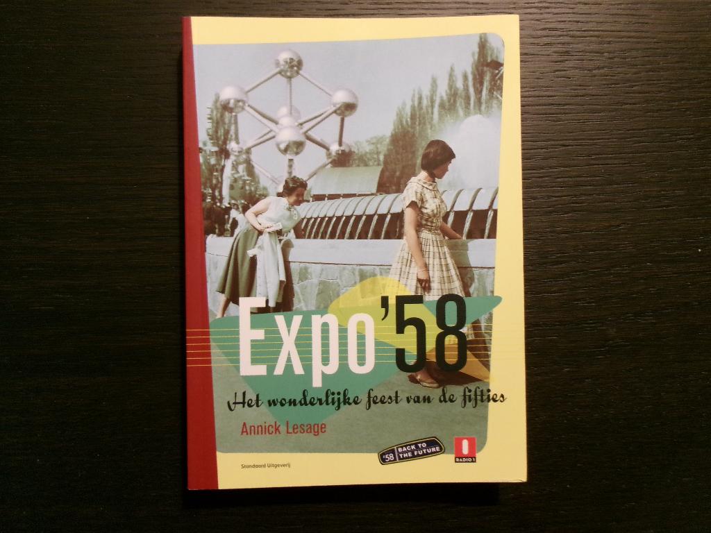 Expo '58 -Het wonderlijke feest van de fifties- A. Lesage, Ophalen of Verzenden