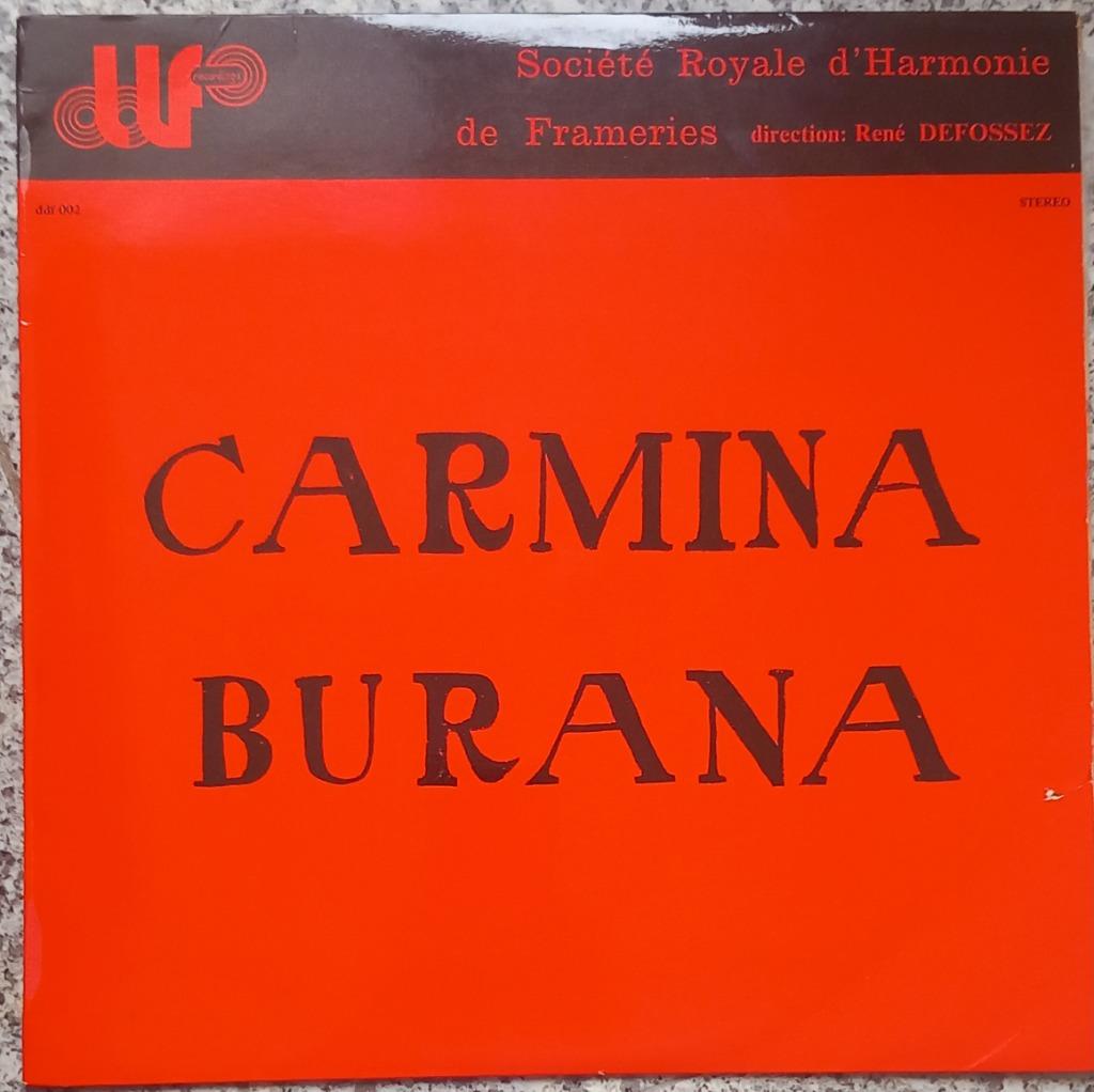 Société Royale d' Harmonie de Frameries - Carmina Burana - L, Ophalen, Gebruikt, 12 inch