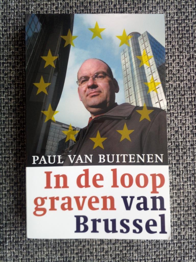 Paul van Buitenen - In de loopgraven van Brussel, Gelezen, Ophalen of Verzenden, Paul van Buitenen, Politiek en Staatkunde