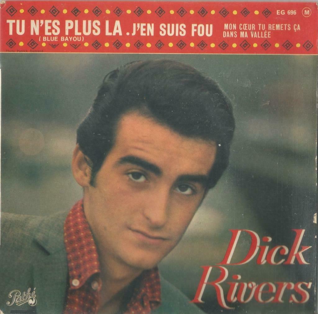 Dick Rivers – Tu n’es plus la / J’en suis fou + 2 – EP, Enlèvement ou Envoi, Utilisé, Pop, 7 pouces
