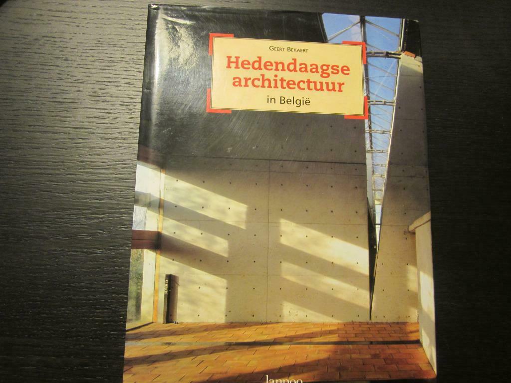 Hedendaagse architectuur in België  (Geert Bekaert), Boeken, Ophalen of Verzenden, Zo goed als nieuw, Architecten
