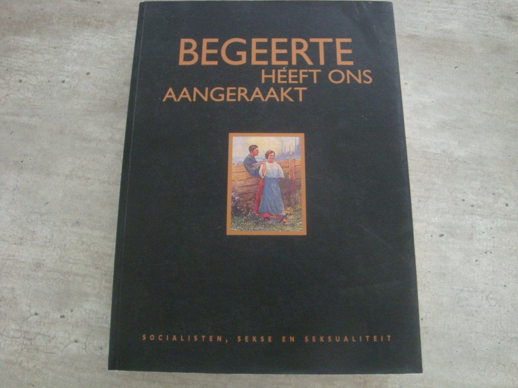 BEGEERTE HEEFT ONS AANGERAAKT ...., Ophalen of Verzenden, Gelezen