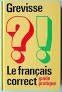 Le français correct guide Pratique Maurice Grevisse, Livres, Enlèvement ou Envoi, Comme neuf