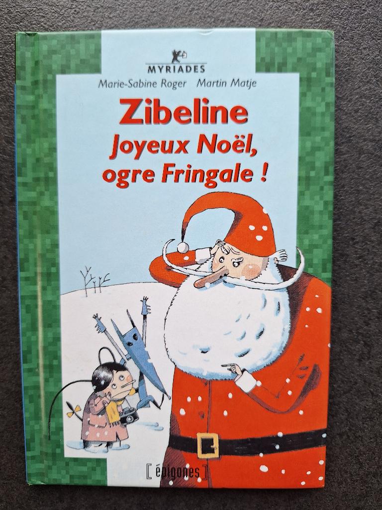 Zibeline - Joyeux Noël, ogre Fringale!, Garçon ou Fille, Fiction général, Comme neuf, Enlèvement