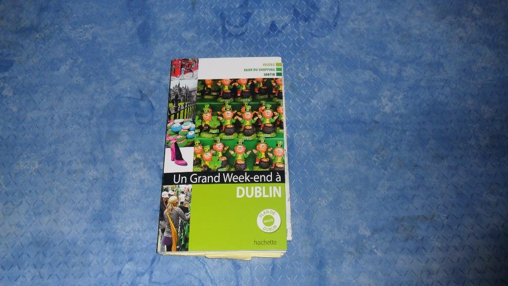 Un Grand Week-end à Dublin :HACHETTE-2010, Enlèvement ou Envoi, Comme neuf, Europe, Guide ou Livre de voyage
