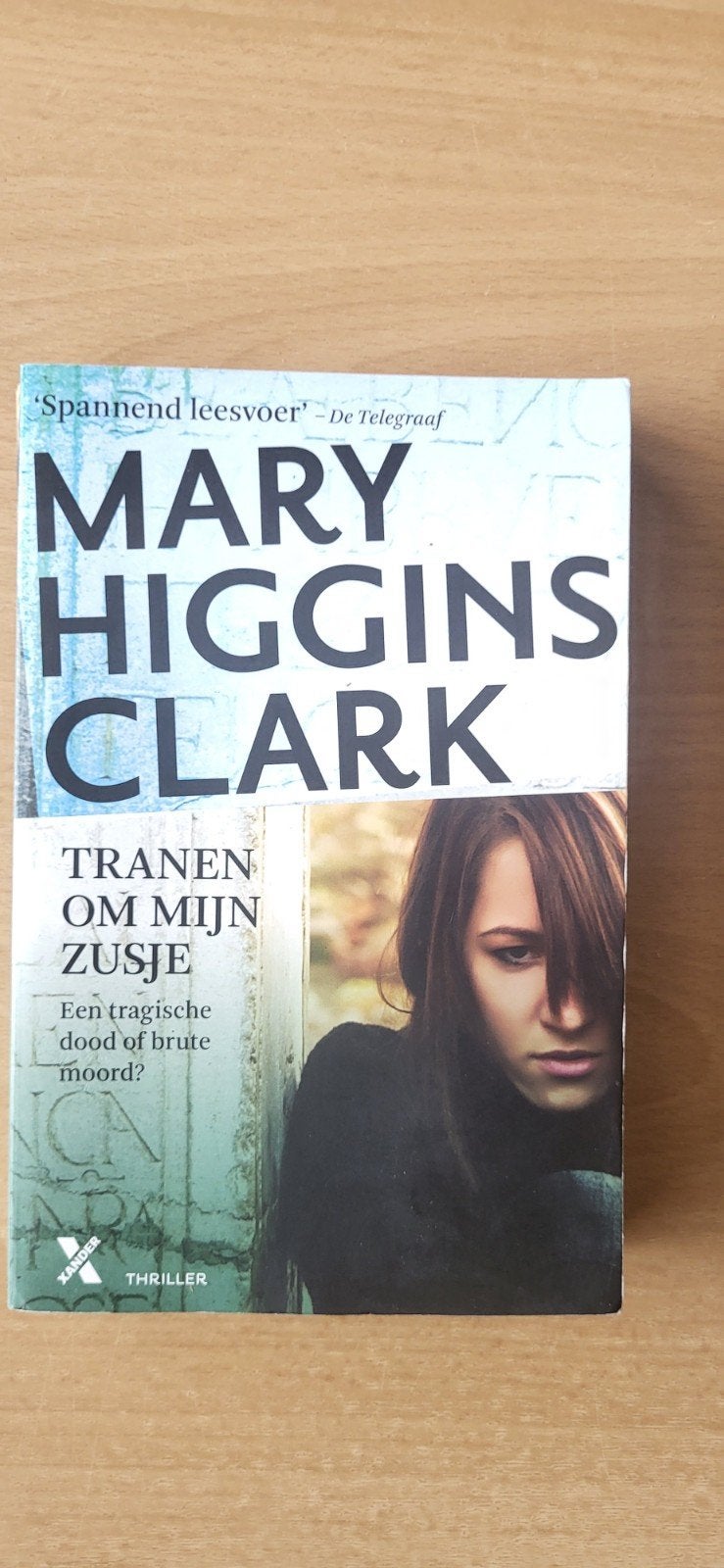Mary Higgins Clarke - Tranen om mijn zusje, Ophalen, Mary Higgins Clarke