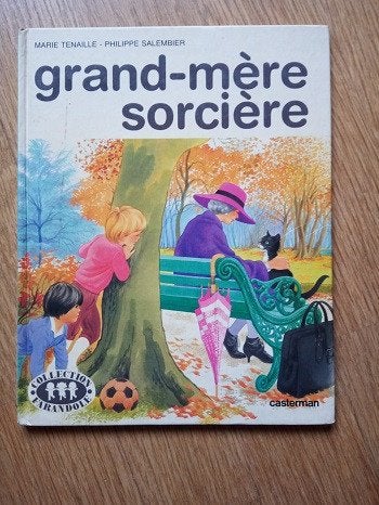 Dès 4 ans Grand-mère sorcière /Jean-Lou et Sophie 4€/L, Garçon ou Fille, Enlèvement ou Envoi, Fiction général, M Tenaille P Salembier
