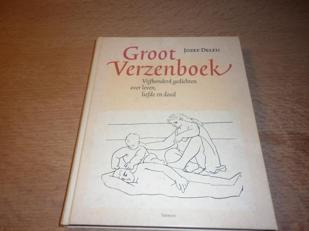 Groot verzenboek 500 gedichten - Jozef Deleu, Boeken, Ophalen of Verzenden