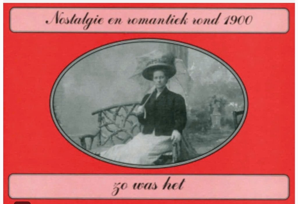 Nostalgie en romantiek rond 1900 Zo was het, Livres, Histoire nationale, Enlèvement ou Envoi