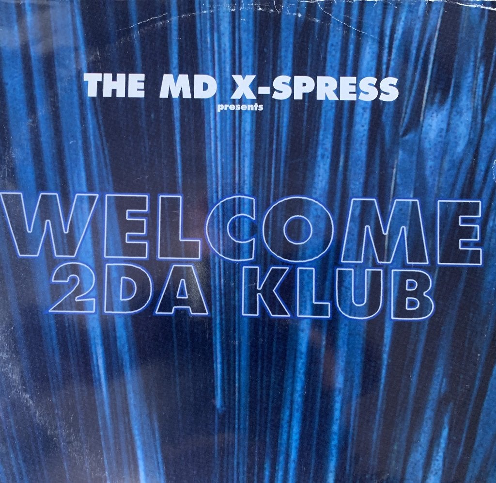 The MD X-Spress – Welcome 2Da Klub, Cd's en Dvd's, Ophalen of Verzenden, House