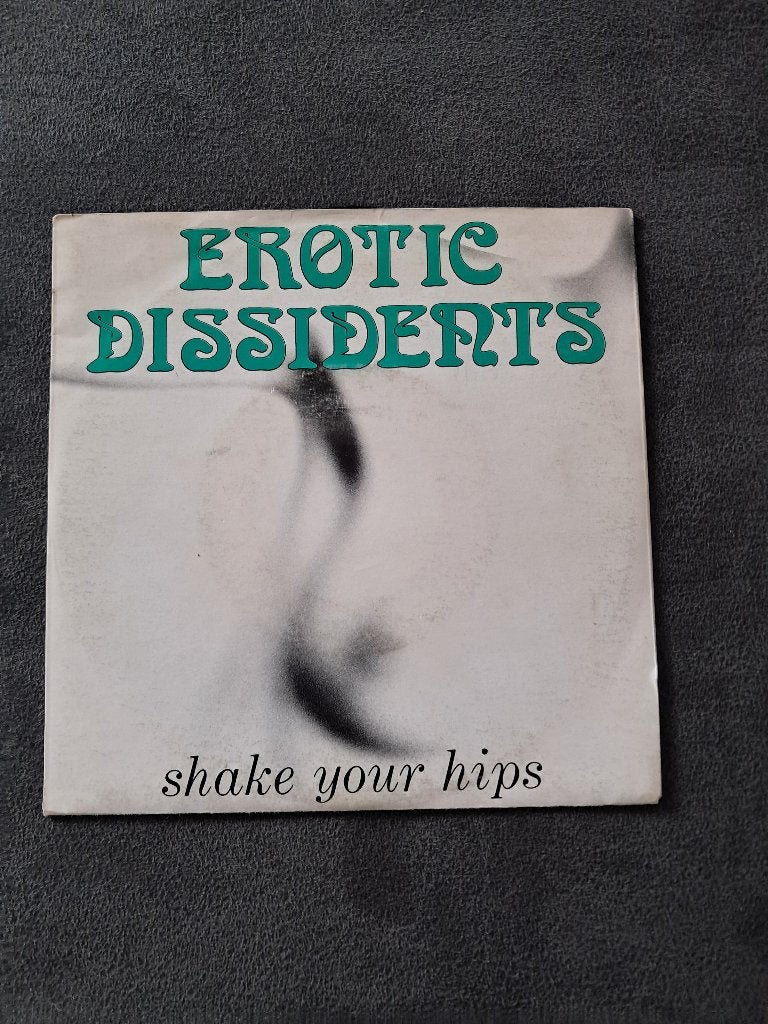 Erotic Dissidents : Shake Your Hips (7")  New beat, Ophalen of Verzenden