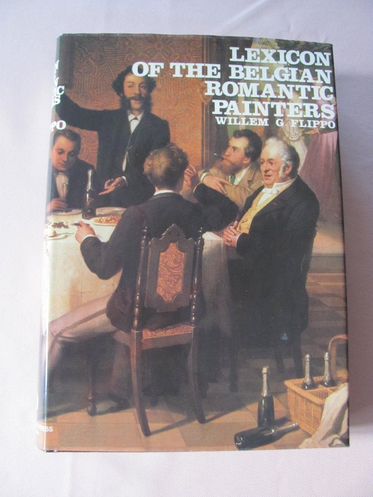 W.G. Flippo, Lexicon of the Belgian Romantic Painters, Ophalen of Verzenden, Zo goed als nieuw, Willem G. Flippo, Schilder- en Tekenkunst