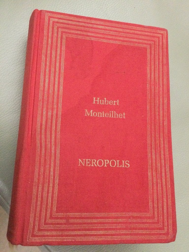 ROMAN UIT DE NERONISCHE TIJD „NEROPOLIS” H.MONTEILHET, Ophalen of Verzenden, HUBERT MONTEILHET