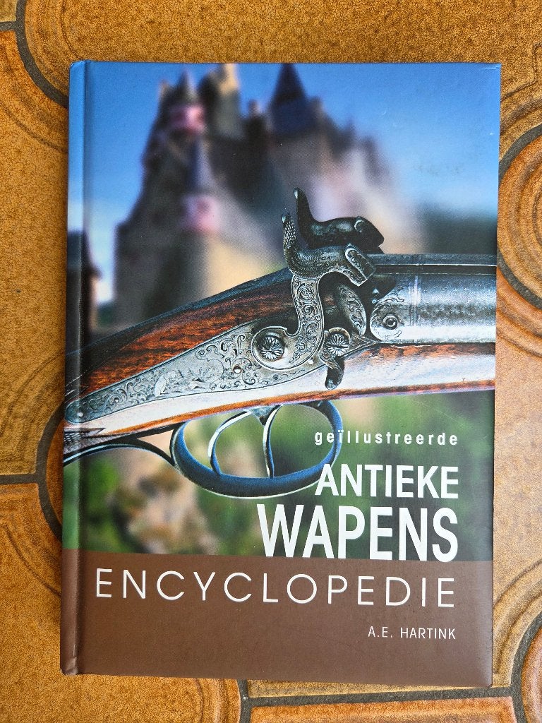 Antieke Wapens Encyclopedie, door AE Hartink, Ophalen of Verzenden, Nieuw