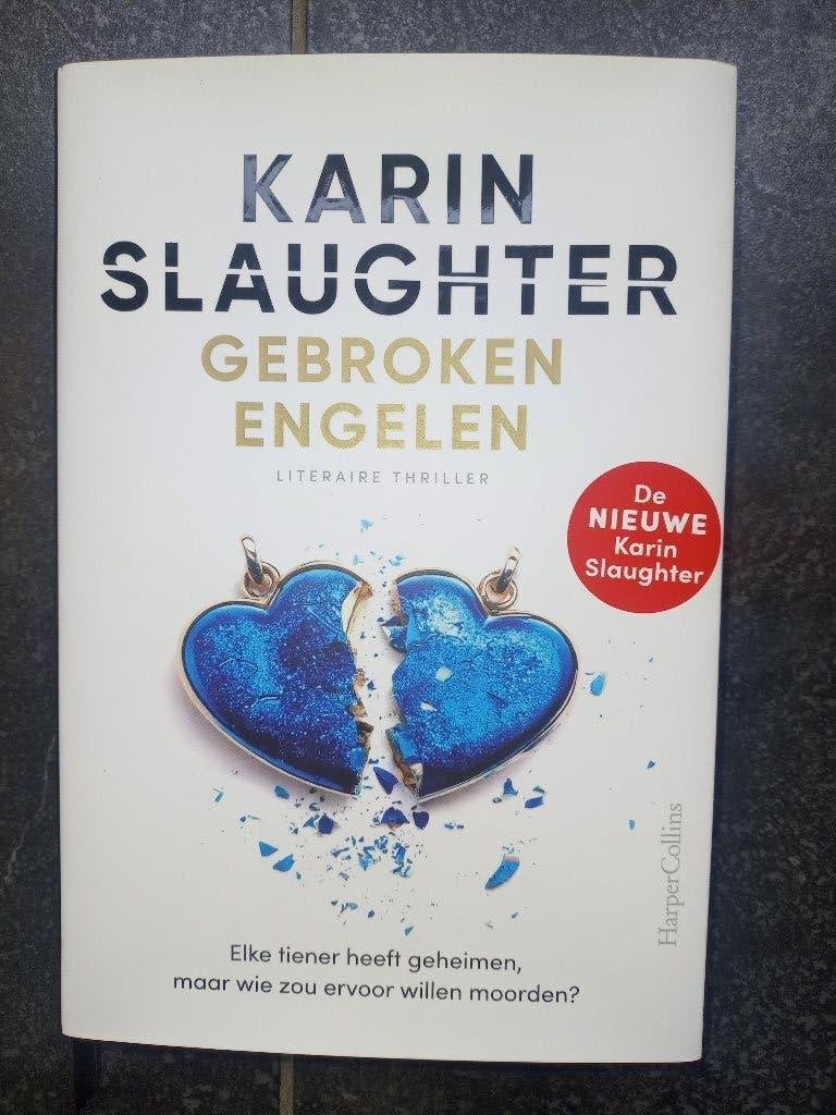 KARIN SLAUGHTER - GEBROKEN ENGELEN nieuw hardcover, Ophalen of Verzenden, Nieuw, Karin Slaughter