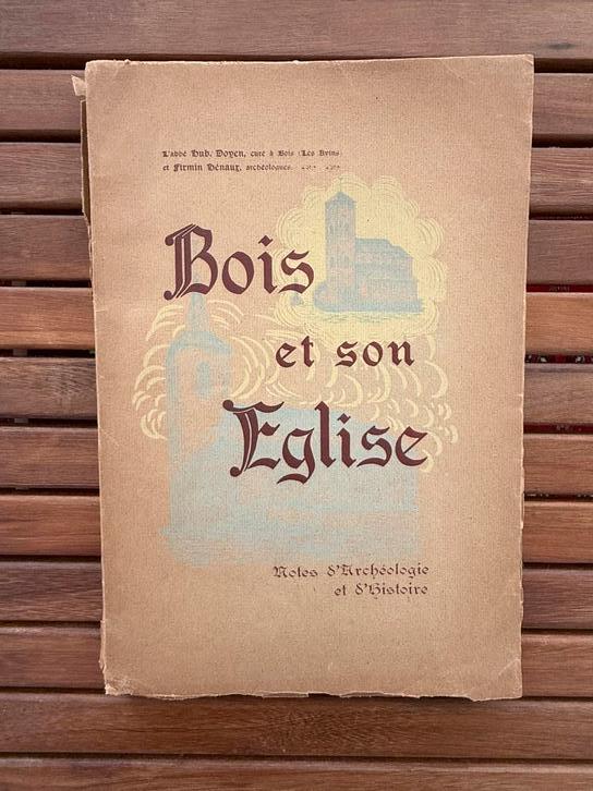 Bois et son église, par l’Abbé Hub. Doyen et Firmin Hénaux, Ophalen of Verzenden, Gelezen