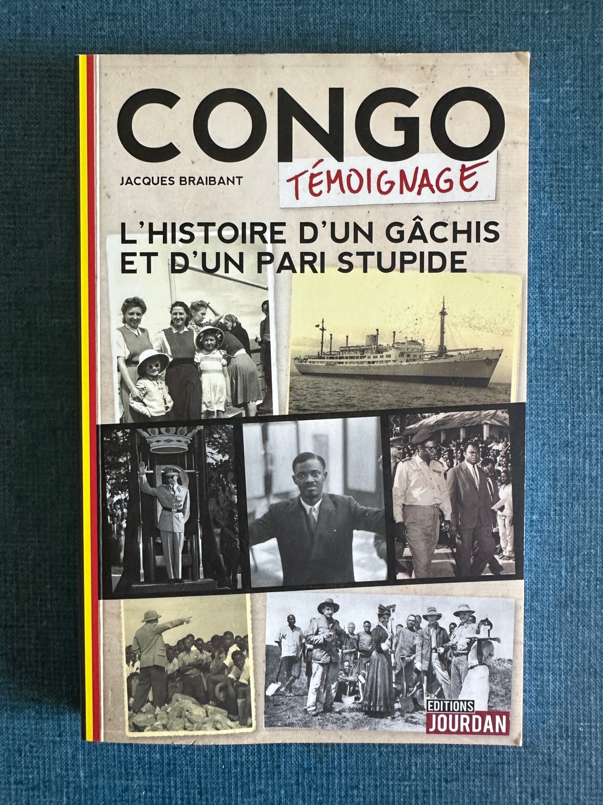 Congo Testimonial: Het verhaal van een puinhoop en een stom, Jacques Braibant, Ophalen of Verzenden, 20e eeuw of later, Gelezen