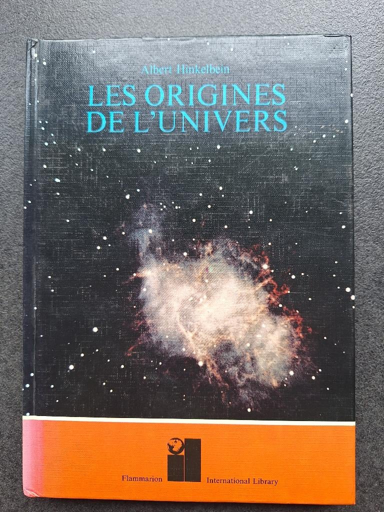Les origines de l'univers - Albert Hinkelbein, Boeken, Wetenschap, Gelezen, Natuurwetenschap, Ophalen