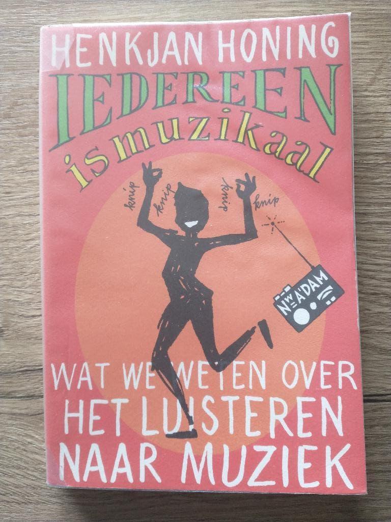 Iedereen is muzikaal, Livres, Musique, Henkjan Honing, Comme neuf, Enlèvement, Autres sujets/thèmes