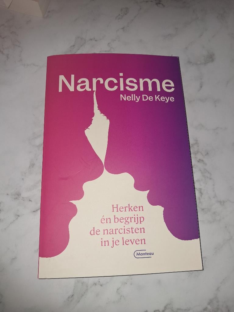 Narcisme, herken en begrijp ... - Nelly De Keye, Neuf, Nelly De Keye, Psychologie de la personnalité, Enlèvement ou Envoi