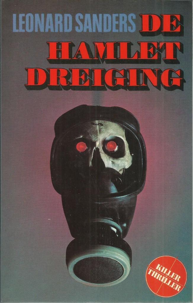 DE HAMLET DREIGING - KILLER THRILLER - LEONARD SANDERS, Gelezen, Ophalen of Verzenden, Nederland, Leonard Saunders