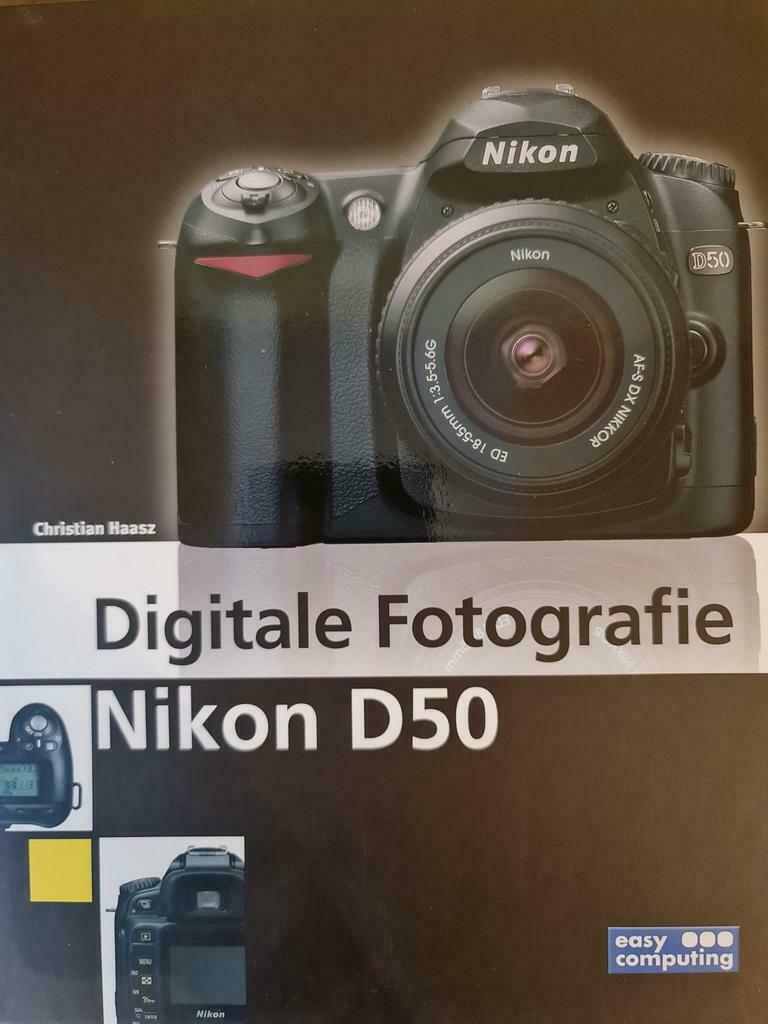 C. Haasz - Digitale fotografie - NIKON D50, Livres, Informatique & Ordinateur, Comme neuf, Enlèvement ou Envoi