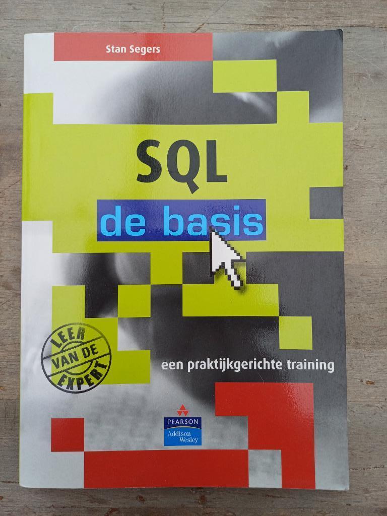 Boek SQL de basis, Boeken, Ophalen of Verzenden, Zo goed als nieuw, Programmeertaal of Theorie, Stan Segers