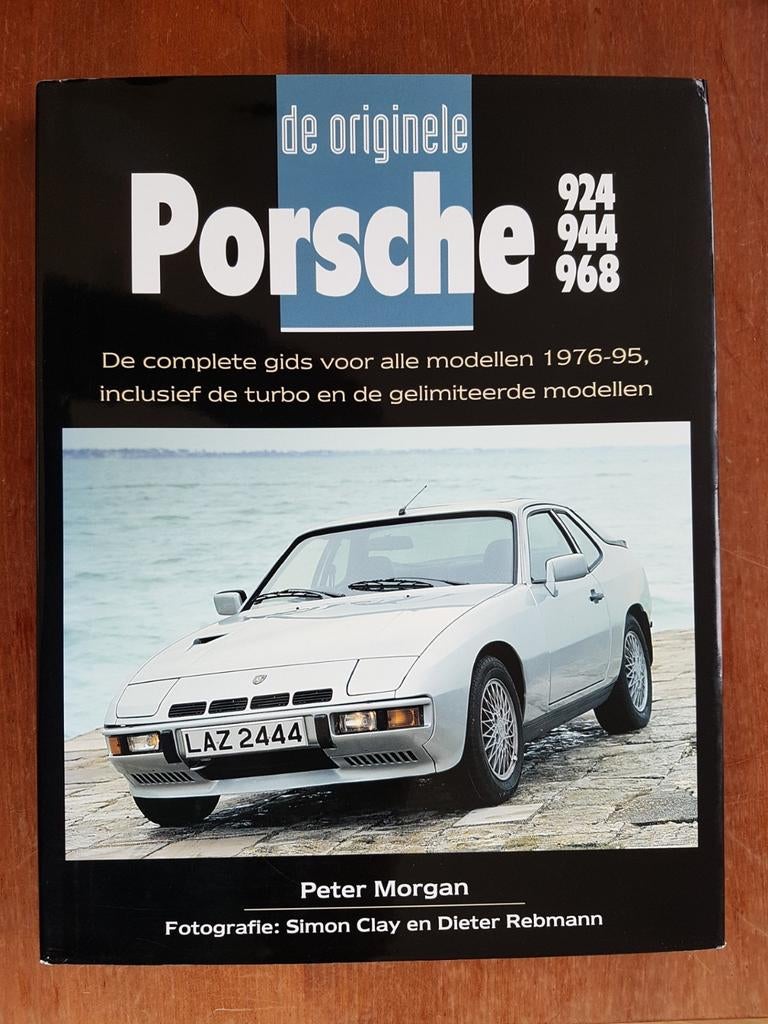 La Porsche 924 944 968 originale de Peter Morgan, Enlèvement ou Envoi, Comme neuf, Porsche