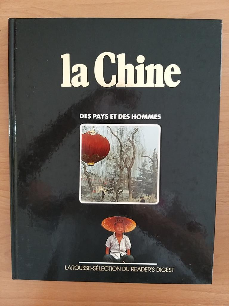 La Chine Des Pays et des hommes Larousse, Enlèvement ou Envoi, Comme neuf, Larousse, Asie