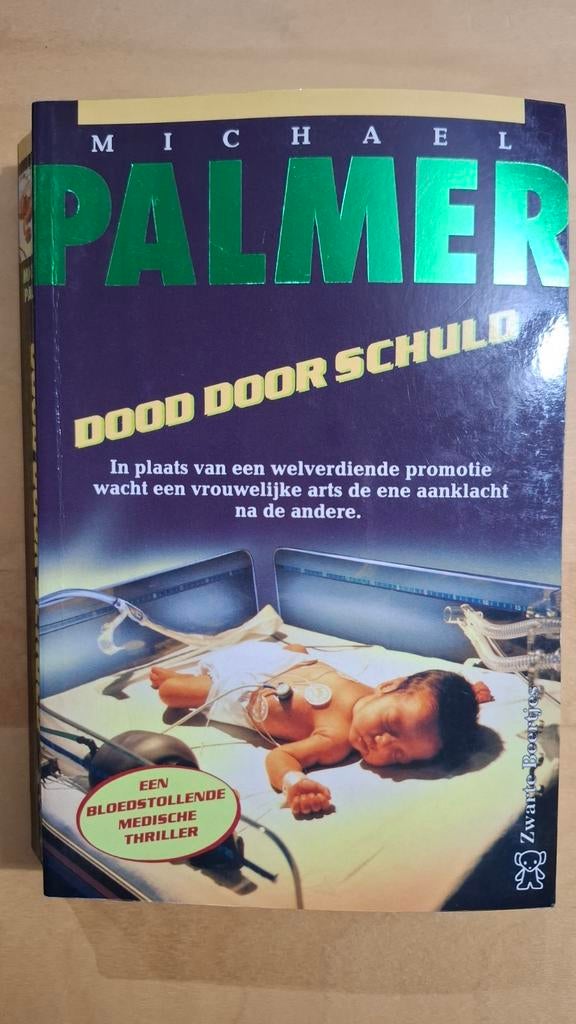 Michael Palmer - Dood door schuld, Enlèvement ou Envoi, Michael Palmer