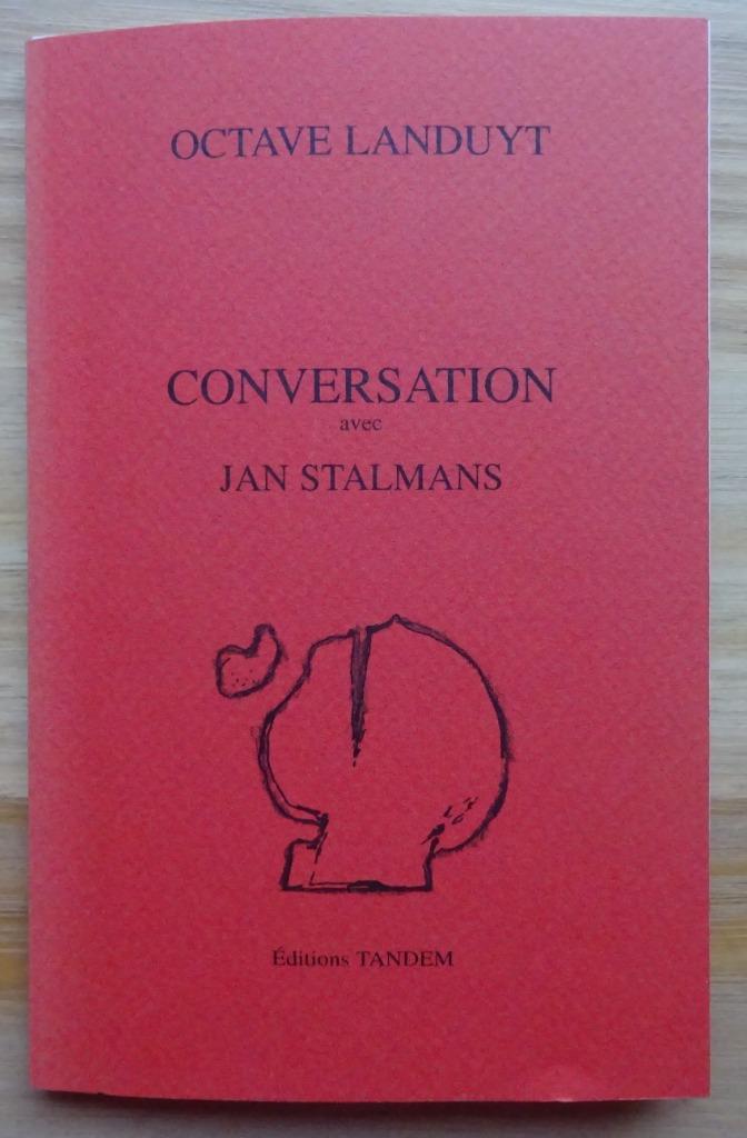 Octave Landuyt, 2008 conversation avec Jan Stalmans, signed, Ophalen of Verzenden, Zo goed als nieuw, Schilder- en Tekenkunst