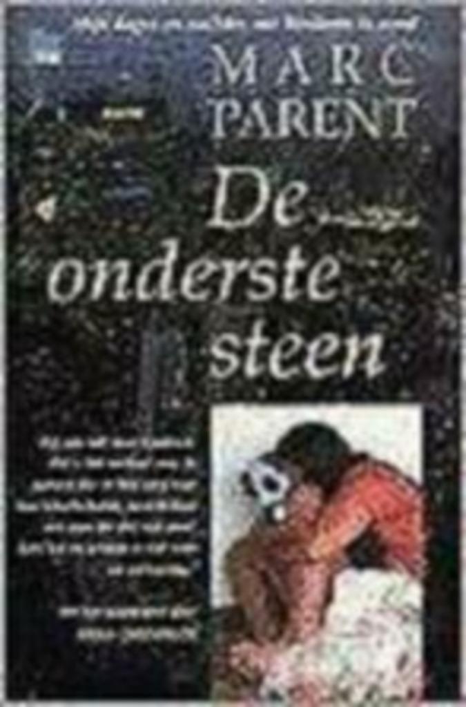 De onderste steen / Marc Parent, Boeken, Ophalen of Verzenden, Gelezen