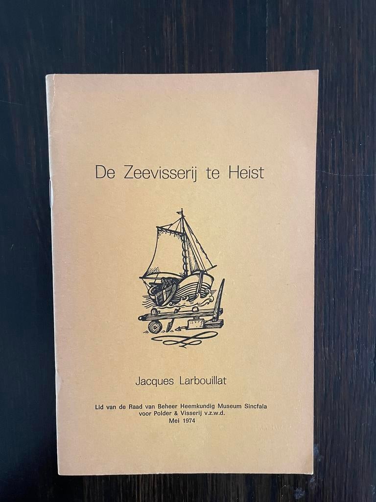 De Zeevisserij te Heist. / Sincfala, Ophalen of Verzenden, Nieuw