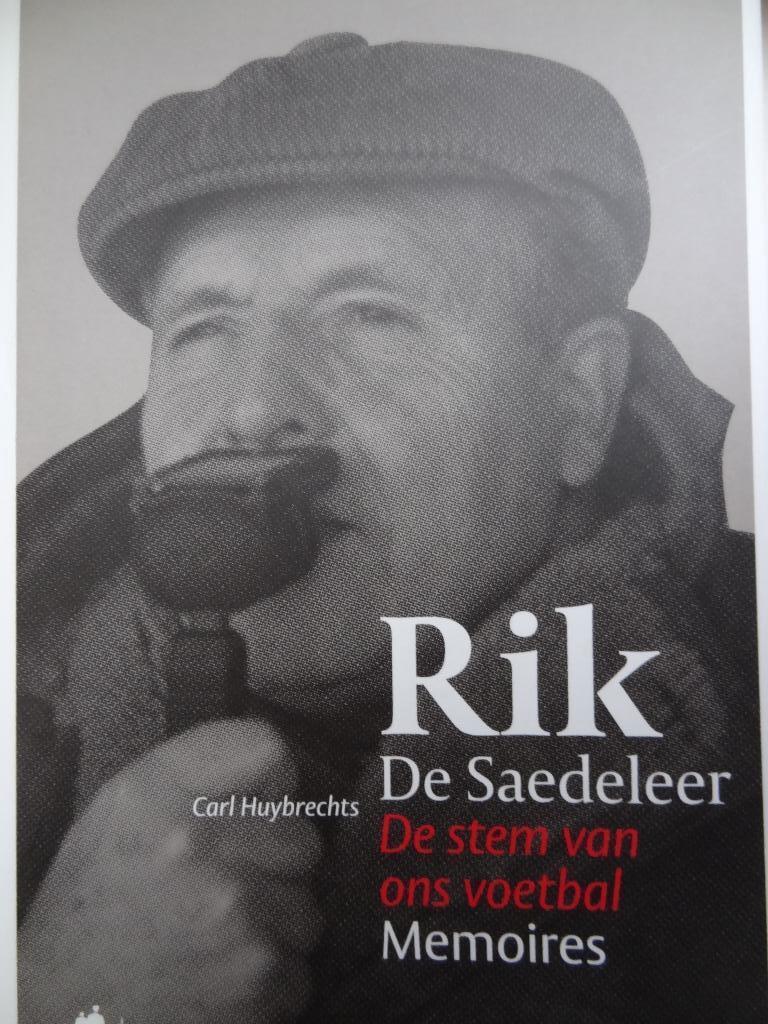 Rik De Saedeleer / De stem van ons voetbal. Memoires, Boeken, Nieuw, Ophalen of Verzenden, Balsport, Carl Huybrechts