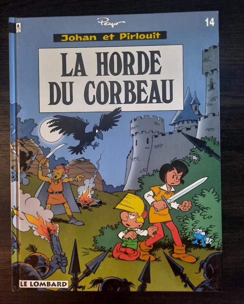 Johan et Pirlouit, La Horde du Corbeau, FR, hardcover, Peyo, Eén stripboek, Ophalen of Verzenden, Zo goed als nieuw