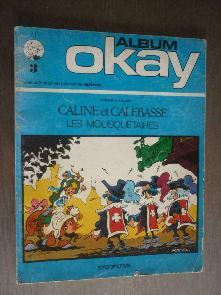 caline et calebasse 3  les mousquetaire, Gelezen, Eén stripboek, Ophalen of Verzenden, Dupuis