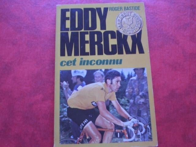 Livre Eddy Merckx Cet Inconnu vintage 1972, Envoi, Utilisé, Roger Bastide Editions Gérard 1972, Course à pied et Cyclisme