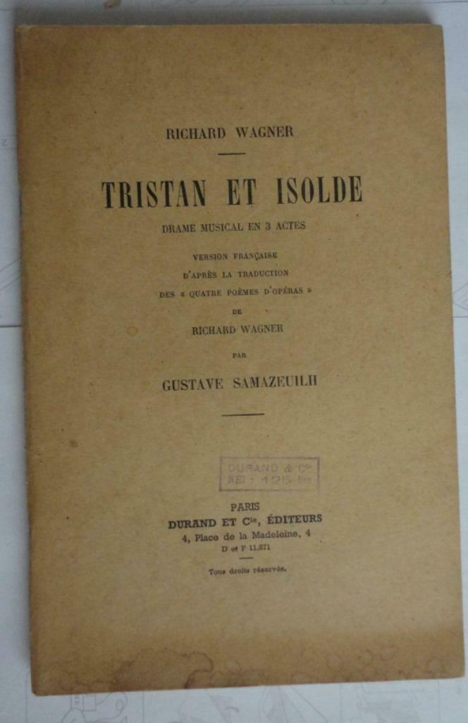 Tristan et Isolde - Gustave Samazeuilh-drame musical Wagner, Enlèvement ou Envoi