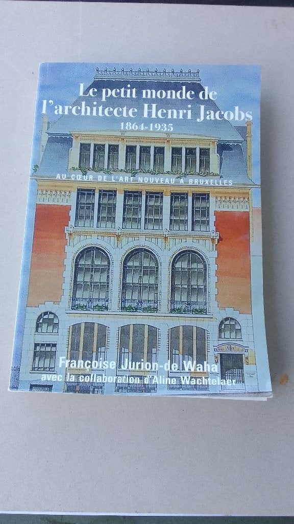 Lé petit monde de l'architecte Henri Jacobs.1864-1935 6, Différents auteurs, Architectes, Comme neuf, Enlèvement