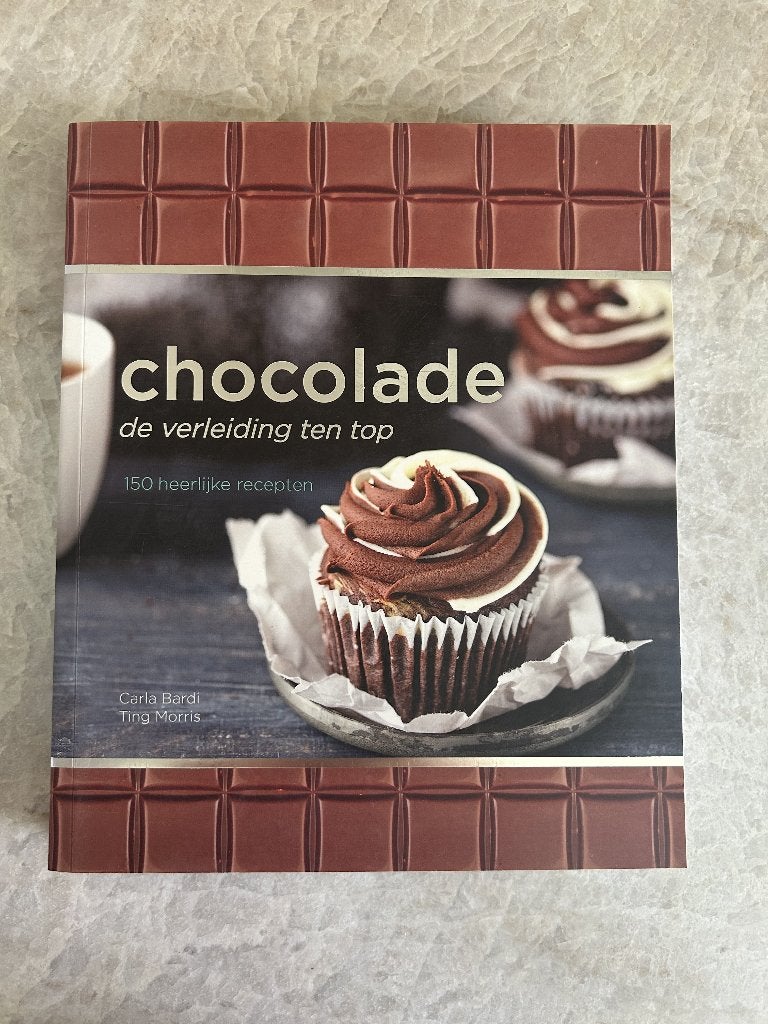 Chocolade - De verleiding ten top, Gâteau, Tarte, Pâtisserie et Desserts, Carla Bardi & Ting Morris, Comme neuf, Enlèvement