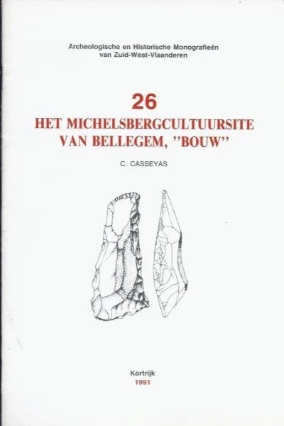 MICHELSBERGCULTUURSITE (ARCHEOLOGIE ZUID-WEST-VLAANDEREN), Ophalen of Verzenden, Gelezen, C. Casseyas
