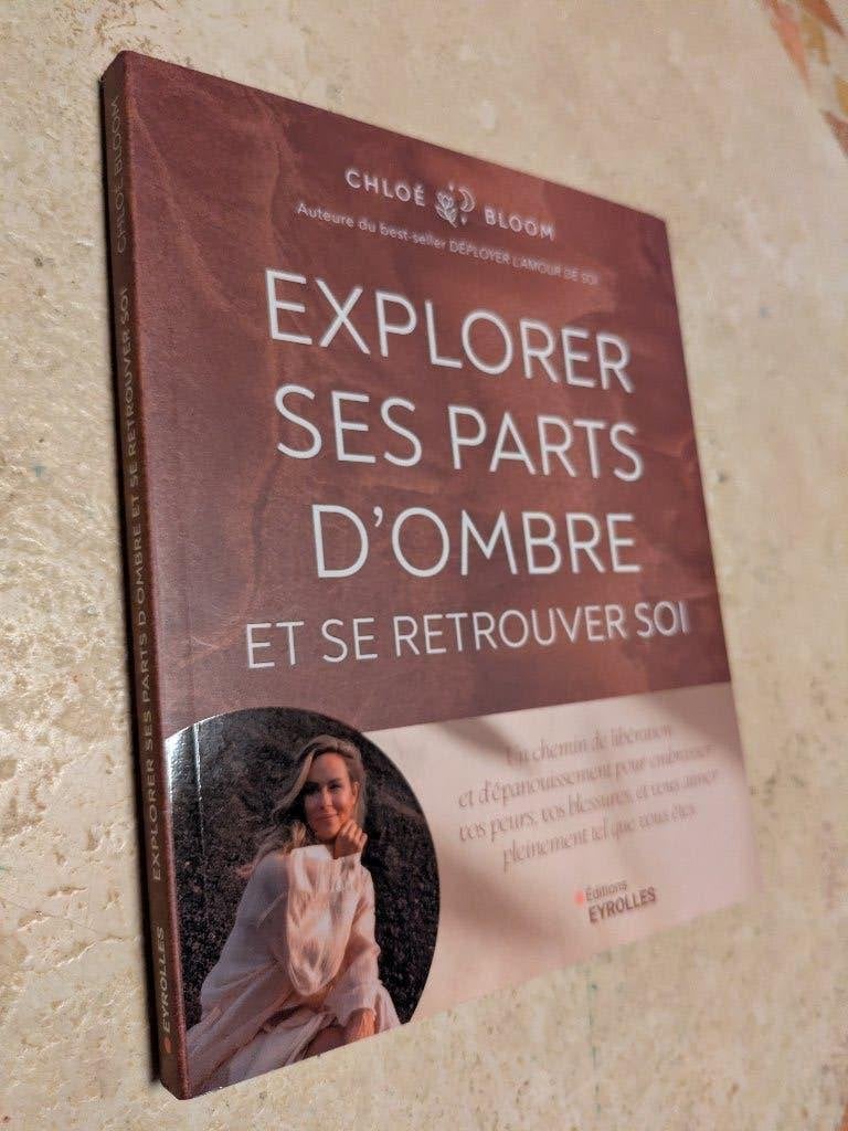 Explorer ses parts d'ombre et se retrouver soi (Chloé Bloom), Livres, Neuf, Chloé Bloom., Europe autre, Envoi