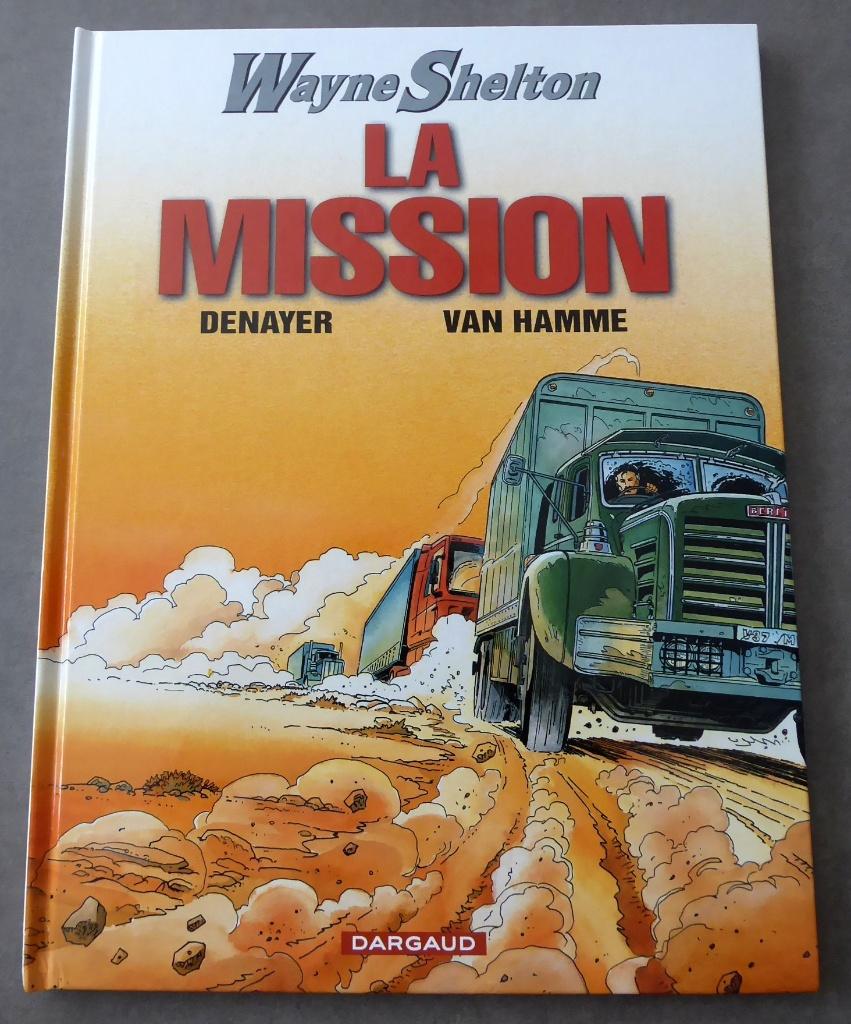 BD- Wayne Shelton 1 : La Mission-EO 2001 cotée- Envoi gratis, Enlèvement ou Envoi, Utilisé